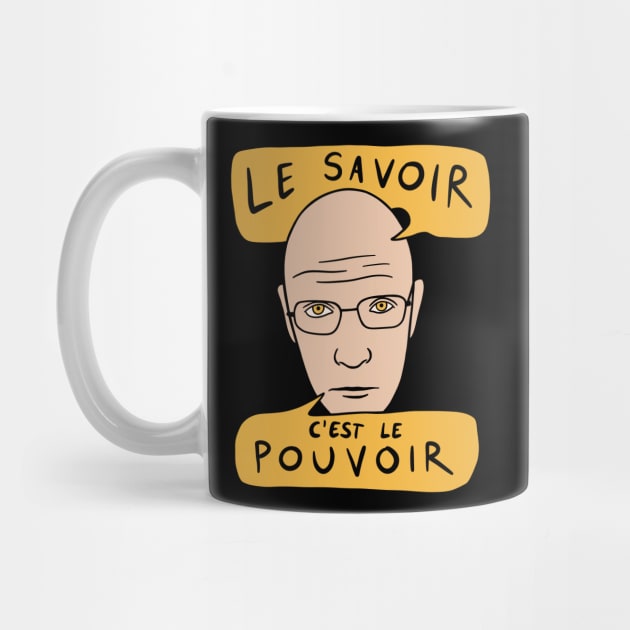 Michel Foucault Quote - Le Savoir C'est Le Pouvoir by isstgeschichte